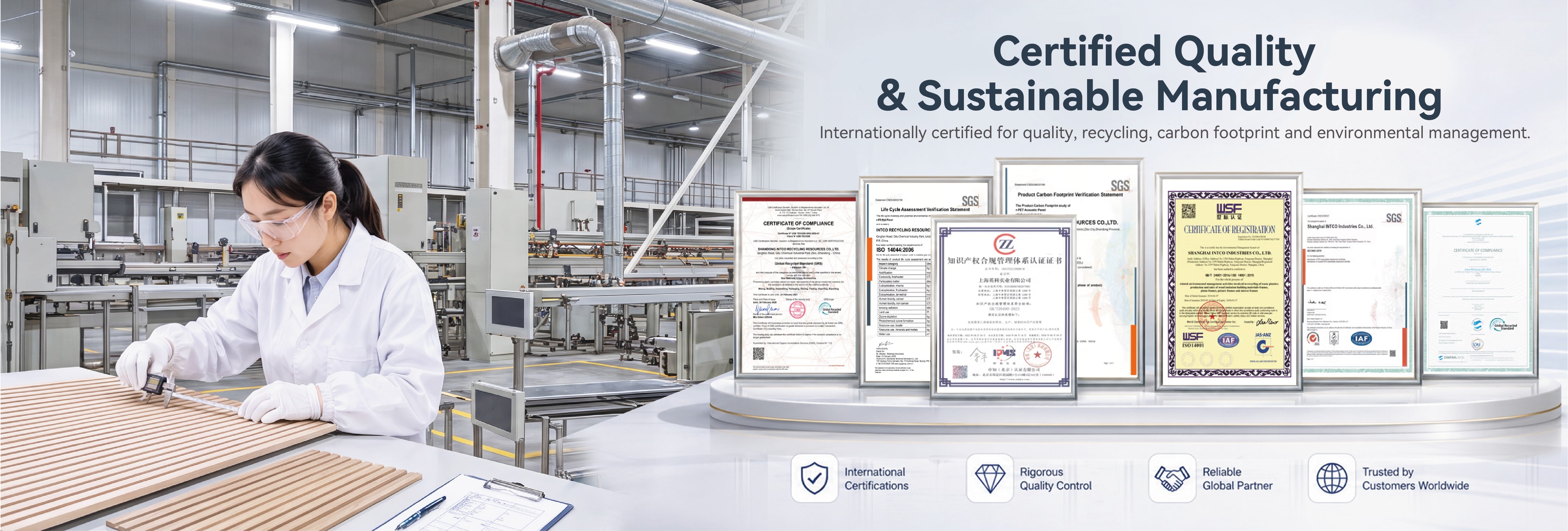 Certified quality and sustainable manufacturing — internationally certified for quality, recycling, carbon footprint and environmental management