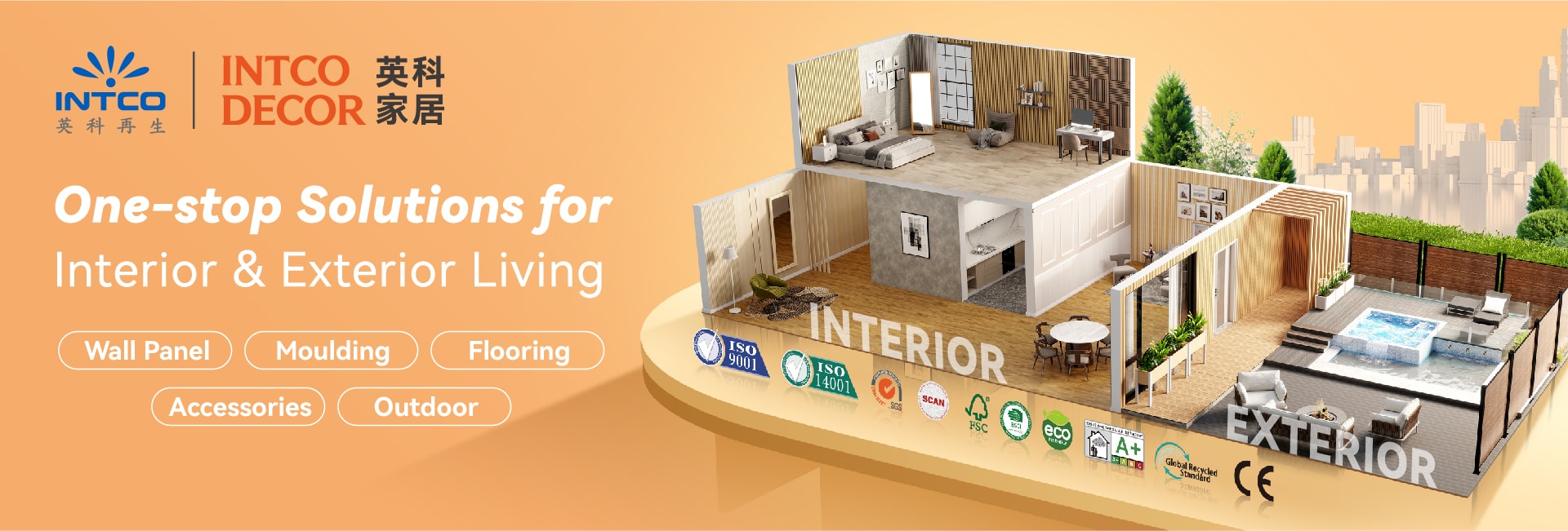 INTCO Decor — One-stop solutions for interior and exterior living: wall panel, moulding, flooring, accessories, outdoor